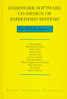 Hardware Software Co-design of Embedded Systems, F. Balarin, Chiodo, et al., Kluwer Academic Publishers, May 1997 (ISBN 0-7923-9936-6)
