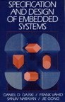 Specification and Design of Embedded Systems, D. Gajski, F. Vahid, S. Narayan, and J. Gong, Prentice Hall, 1994.